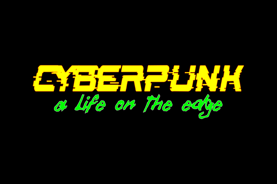Cyberpunk: A Life on the Edge (Play)