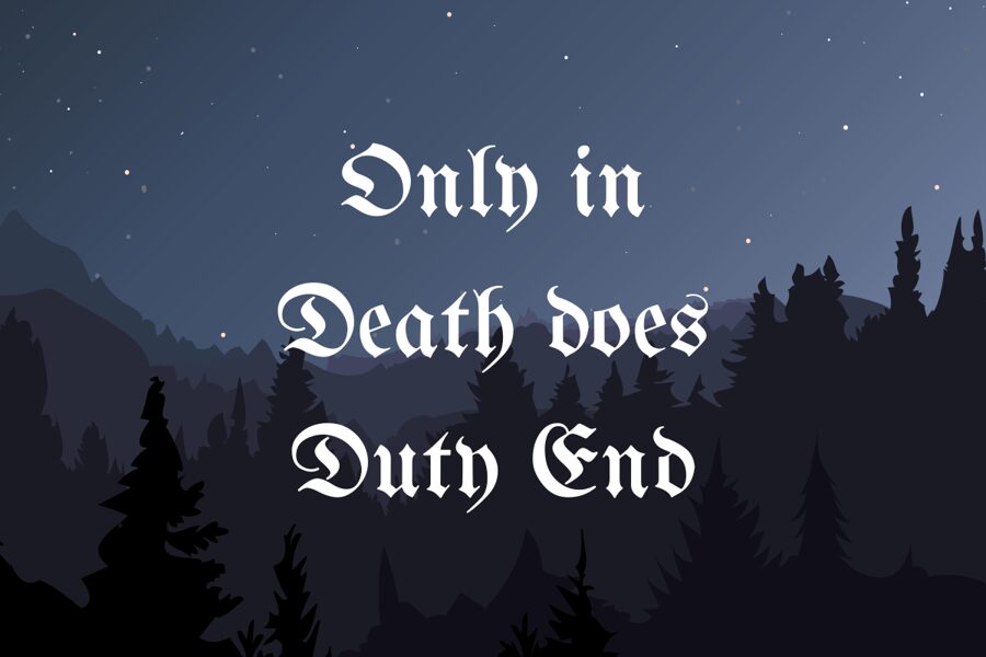 Only in Death does Duty End (Play)